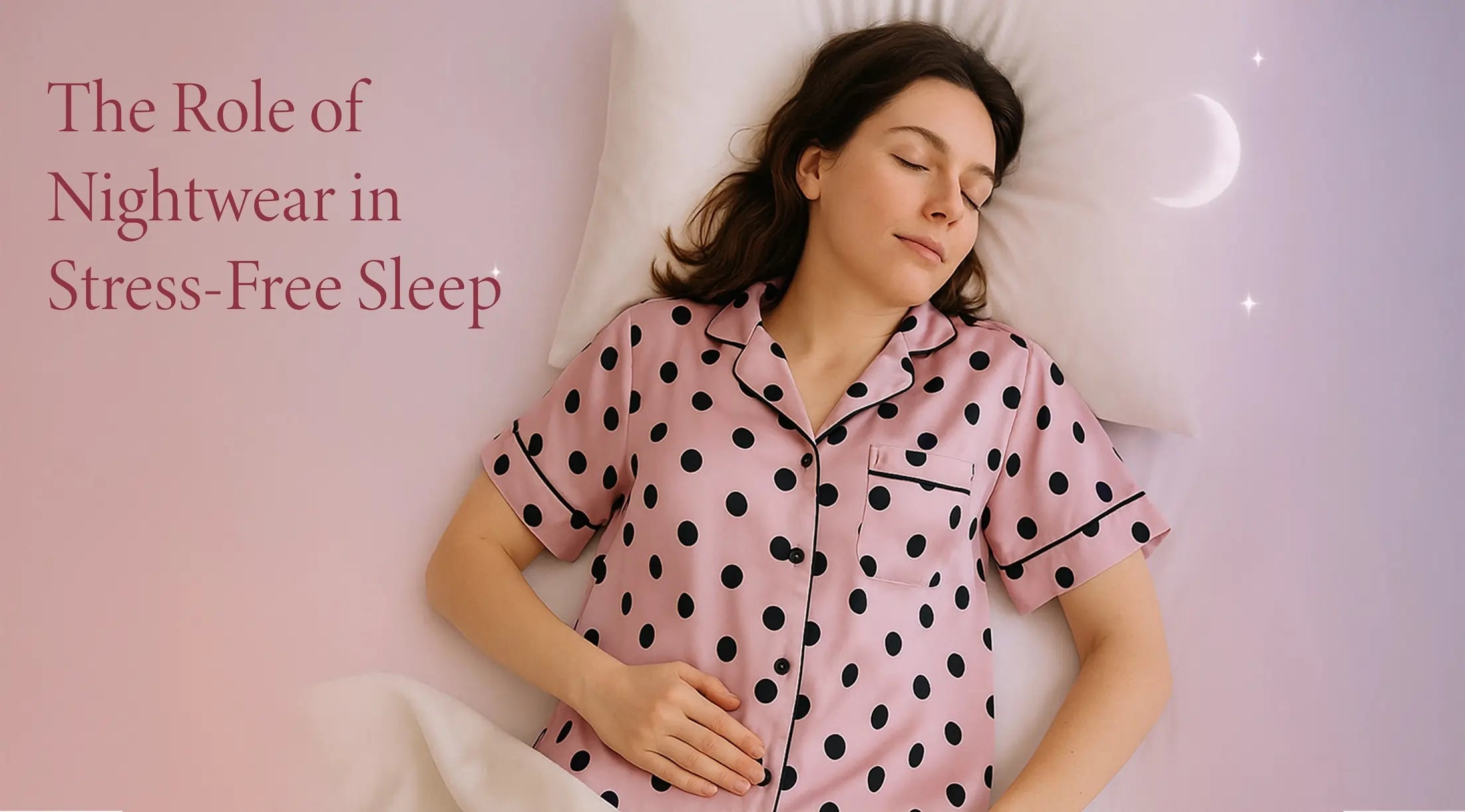 Role of Nightwear in Stress-Free Sleep